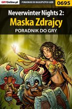 Okładka - Neverwinter Nights 2: Maska Zdrajcy - poradnik do gry - Łukasz "Boolseye" Michalski