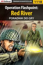 Okładka - Operation Flashpoint: Red River - poradnik do gry - Jacek "Stranger" Hałas