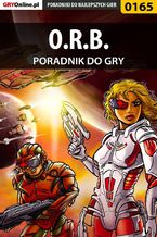 Okładka - O.R.B. - poradnik do gry - Jacek "Stranger" Hałas