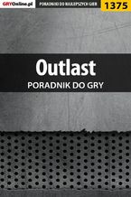 Okładka - Outlast - poradnik do gry - Marcin "Xanas" Baran