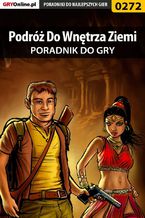 Okładka - Podróż Do Wnętrza Ziemi - poradnik do gry - Andrzej "Makonde" Fediuk