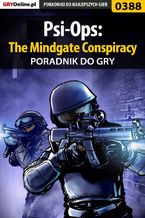 Okładka - Psi-Ops: The Mindgate Conspiracy - poradnik do gry - Michał "Wolfen" Basta