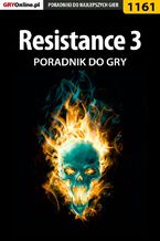 Okładka - Resistance 3 - poradnik do gry - Robert "ochtywzyciu" Frąc