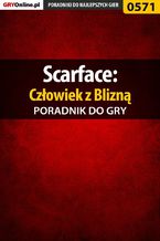 Okładka - Scarface: Człowiek z Blizną - poradnik do gry - Piotr "Larasek" Szablata