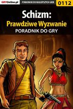 Okładka - Schizm: Prawdziwe Wyzwanie - poradnik do gry - Bolesław "Void" Wójtowicz