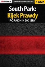 Okładka - South Park: Kijek Prawdy - poradnik do gry - Arek "Skan" Kamiński