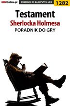 Okładka - Testament Sherlocka Holmesa - poradnik do gry - Katarzyna "Kayleigh" Michałowska