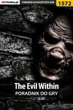 Okładka - The Evil Within - poradnik do gry - Jakub Bugielski
