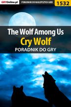 Okładka - The Wolf Among Us - Cry Wolf - poradnik do gry - Jacek "Ramzes" Winkler