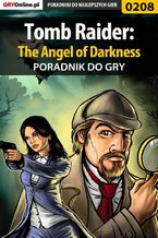 Okładka - Tomb Raider: The Angel of Darkness - poradnik do gry - Piotr "Zodiac" Szczerbowski