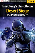 Okładka - Tom Clancy's Ghost Recon: Desert Siege - poradnik do gry - Jacek "Stranger" Hałas