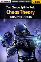 Okładka - Tom Clancy's Splinter Cell: Chaos Theory - poradnik do gry - Jacek "Stranger" Hałas