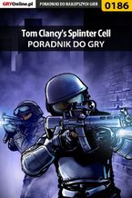 Okładka - Tom Clancy's Splinter Cell - poradnik do gry - Piotr "Zodiac" Szczerbowski