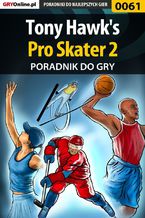 Okładka - Tony Hawk's Pro Skater 2 - poradnik do gry - Paweł "Bili" Biliński