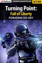 Okładka - Turning Point: Fall of Liberty - poradnik do gry - Jacek "Stranger" Hałas