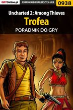 Okładka - Uncharted 2: Among Thieves - trofea - poradnik do gry - Łukasz "Crash" Kendryna