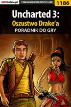 Okładka - Uncharted 3: Oszustwo Drake'a - poradnik do gry - Robert "ochtywzyciu" Frąc