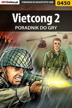 Okładka - Vietcong 2 - poradnik do gry - Michał "Wolfen" Basta