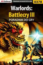 Okładka - Warlords: Battlecry III - poradnik do gry - Andrzej "Calypso" Mielczarek
