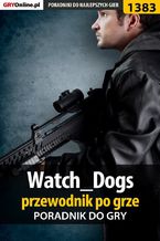 Okładka - Watch_Dogs - przewodnik po grze - Jacek "Stranger" Hałas