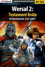 Okładka - Wersal 2: Testament Króla - poradnik do gry - Borys "Shuck" Zajączkowski