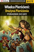 Okładka - Władca Pierścieni: Drużyna Pierścienia - poradnik do gry - Grzegorz "KirkoR" Bernaś