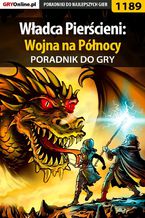 Okładka - Władca Pierścieni: Wojna na Północy - poradnik do gry - Piotr "Ziuziek" Deja