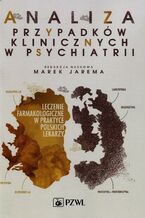 Okładka - Analiza przypadków klinicznych w psychiatrii - Marek Jarema