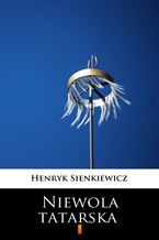 Okładka - Niewola tatarska - Henryk Sienkiewicz