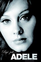 Okładka - Być jak... Adele - Caroline Sanderson