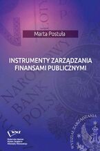 Okładka - Instrumenty zarządzania finansami publicznymi - Marta Postuła