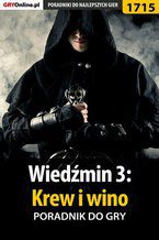 Okładka - Wiedźmin 3: Krew i wino - poradnik do gry - Jacek "Stranger" Hałas