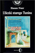 Okładka - Uliczki starego Tunisu - Hasan Nasr