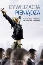 Okładka - Cywilizacja pieniądza - Mirosław Czerwiński (red.)