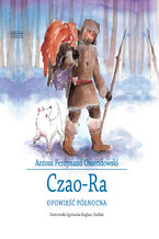 Okładka - Czao-Ra. Opowieść północna - Antoni Ferdynand Ossendowski