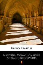 Okładka - Myszeida. Monachomachia. Antymonachomachia. Poematy heroikomiczne - Ignacy Krasicki