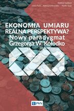 Okładka - Ekonomia umiaru - realna perspektywa? - Janina Pach, Katarzyna Kowalska, Paulina Szyja