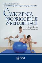 Okładka - Ćwiczenia propriocepcji w rehabilitacji - Wanda Stryła, Adam Pogorzała