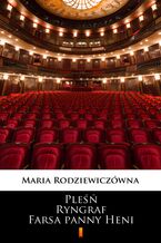 Okładka - Pleśń. Ryngraf. Farsa panny Heni - Maria Rodziewiczówna