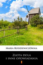 Okładka - Złota dola i inne opowiadania - Maria Rodziewiczówna