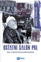 Okładka - Ostatni salon PRL - Andrzej Chwalba