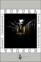 Okładka - Kopuła - Paweł Jakubowski