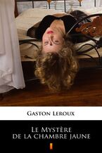 Okładka - Le Mystere de la chambre jaune - Gaston Leroux