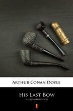Okładka - His Last Bow - Arthur Conan Doyle