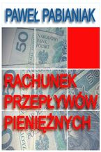 Okładka - Rachunek Przepływów Pieniężnych - Paweł Pabianiak