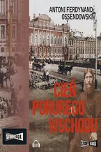 Okładka - Cień ponurego Wschodu - Antoni Ferdynand Ossendowski