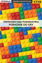 Okładka - LEGO Gwiezdne wojny: Przebudzenie Mocy - poradnik do gry - Jacek "Stranger" Hałas