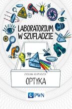 Okładka - Laboratorium w szufladzie Optyka - Zasław Adamaszek