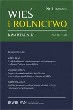Okładka - Wieś i Rolnictwo nr 1(170)/2016 - Mirosław Drygas, Bogdan Klepacki, Marta Błąd, Izasław Frenkel, Maria Halamska, Bańkowska Katarzyna, Piotr Gradziuk, Barbara Gradziuk, Arkadiusz Sadowski, Walenty Poczta, Patrycja Beba, Ewelina Szuba-Barańska, Marta Domagalska-Grędys, Zofia Sawicka, Piotr Fogel, Maria Wieruszewska, Stefan Małecki-Tepicht