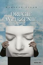 Okładka - Drugie wejrzenie - Dariusz Filar